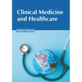 Clinical Medicine and Healthcare - Hardcover